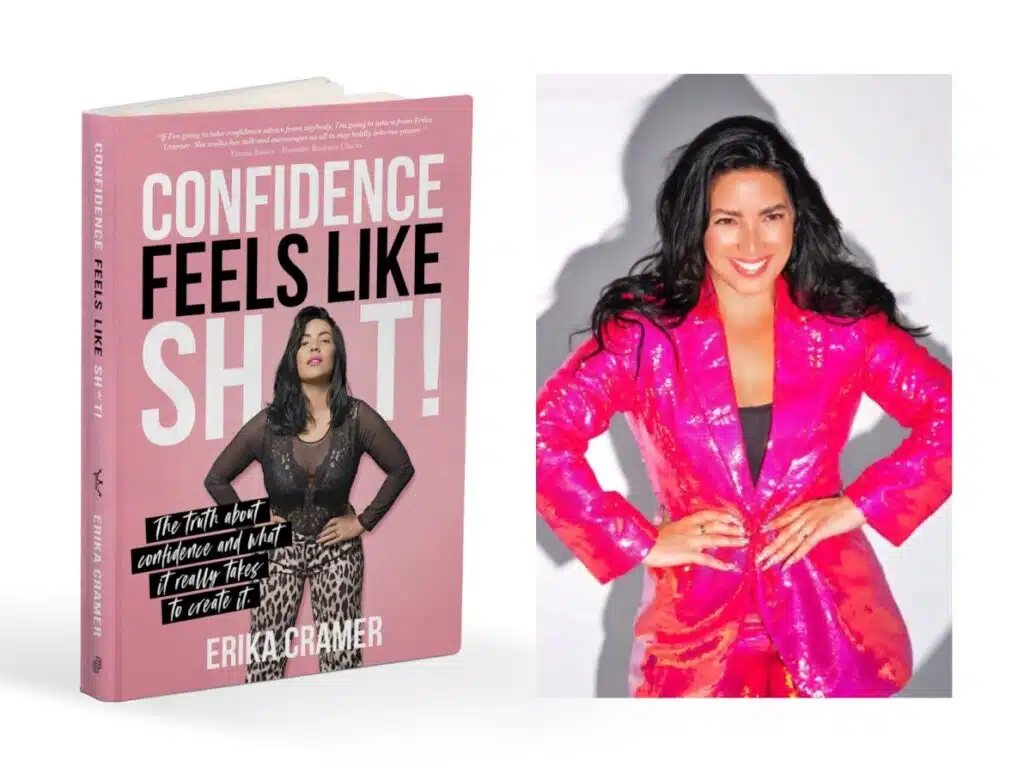 Award-winning confidence coach Erika Cramer, The Queen of Confidence, invites YOU and women everywhere to stop accepting less, while also being prepared to put in the work – because creating confidence is not comfortable.